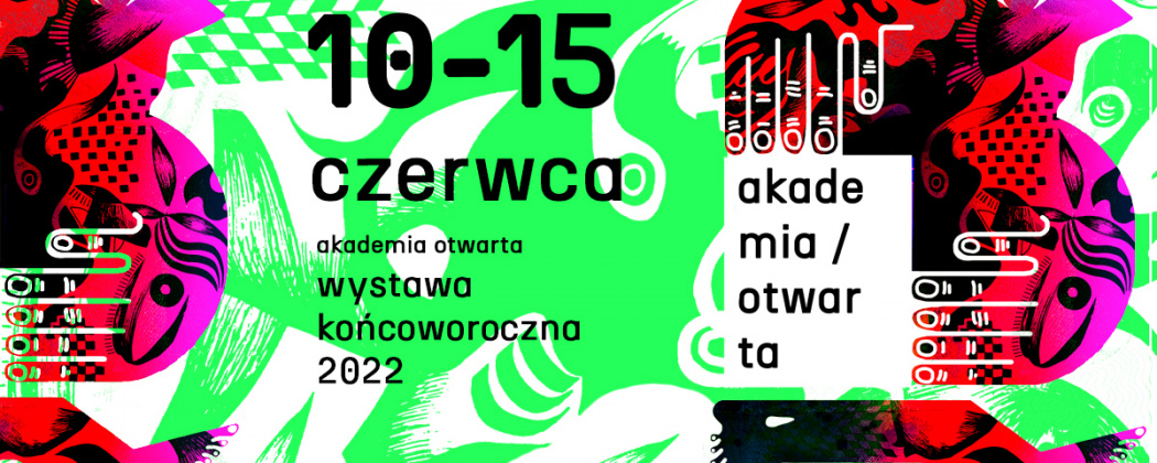 info grafika dotyczaca wystawy trwahjącej od 10 czerwca pt. Akademii Otwartej